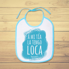 Babero personalizado ideal para regalar a tu sobrin@, porque te tiene loquita de amor