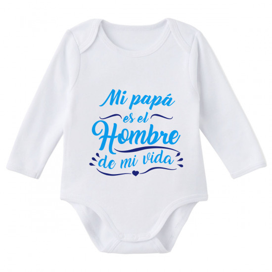 Body bebe personalizado - Supermolón - Mi papá es el hombre de mi vida