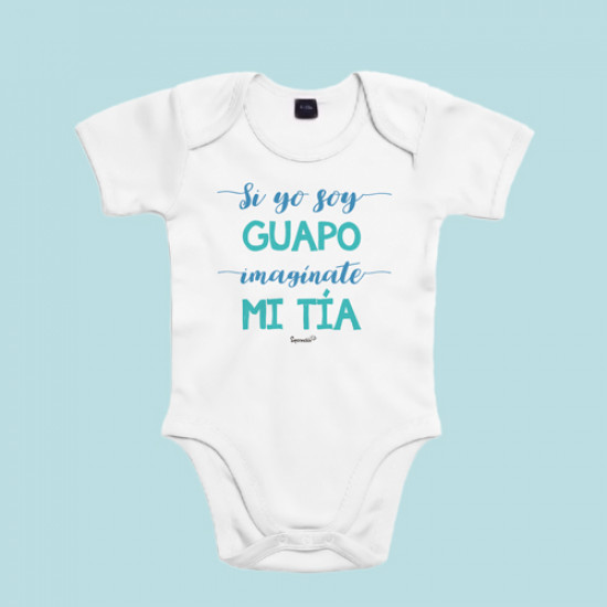 Body "Si yo soy guapo, imagínate mi tía" - Supermolón - Regalos recién nacidos