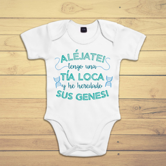 Body bebé personalizado - Tengo una tía loca - Supermolón de