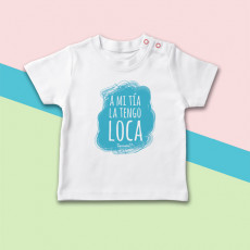 Camiseta manga corta de bebé ideal para regalar a tu sobrin@, porque te tiene loquita de amor
