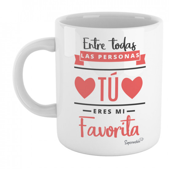 Eres mi persona favorita del mundo | Taza