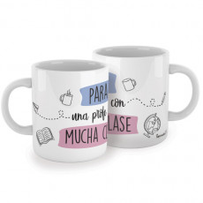 Taza para profesoras con mucha clase, ten un detalle especial con ella