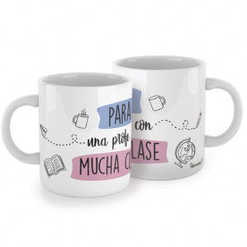 Taza para profesoras con mucha clase, ten un detalle especial con ella